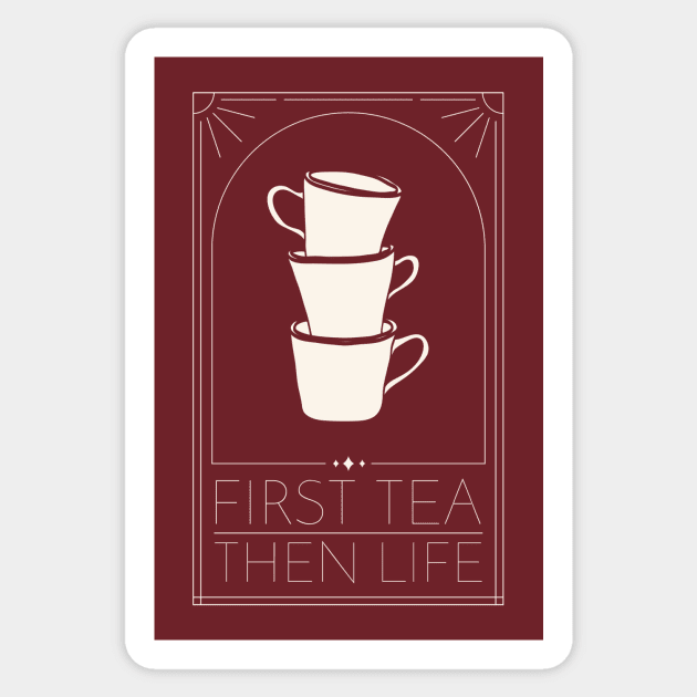 First Tea Then Life Sticker by Octeapus